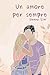 Un amore per sempre (Tra le...