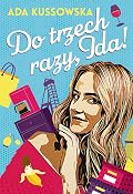 Do trzech razy, Ida!
