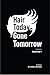 HAIR TODAY, GONE TOMORROW R...