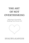 The Art of Not Ov...