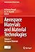 Aerospace Materials and Material Technologies: Volume 1: Aerospace Materials (Indian Institute of Metals Series)