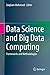 Data Science and Big Data Computing: Frameworks and Methodologies