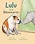 Lulu is a Rhinoceros (The L...
