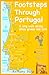 Footsteps Through Portugal: A Long Walk Among Olive Groves and Cork