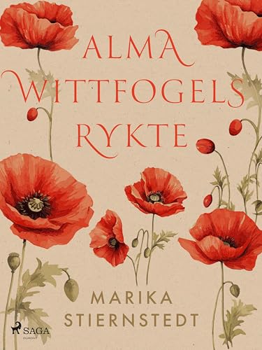 Alma Wittfogels rykte (Swedish Edition)