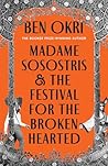 Madame Sosostris & the Festival for the Broken-Hearted Book cover for Madame Sosostris & the Festival for the Broken-Hearted