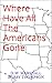Where Have All The American...