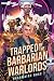 Trapped by the Barbarian Wa...