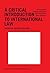 A critical introduction to international law: Updated second edition