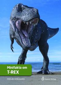Minifakta om t-rex (Hardcover)