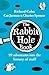 Michael Joseph The Rabbit Hole Book 99 adventures into the history of stuff.