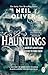 Hauntings: A Book of Ghosts and Where to Find Them Across 25 Eerie British Locations