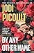 By Any Other Name by Jodi Picoult
