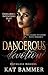 Dangerous Devotion (Dangero...