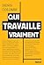 Qui travaille vraiment