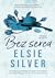 Bez serca (Chestnut Springs, #2)