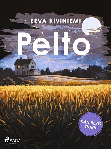 Pelto (Kati Berg tutkii Book 5) (Finnish Edition)