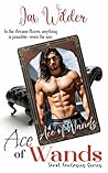 Ace of Wands by Jax Wilder