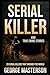 Serial Killer and True Crim...