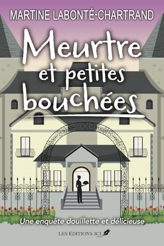Meurtre et petites bouchées (Kindle Edition)