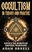Occultism in Theory and Practice by Adam Ornell