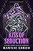Kiss of Seduction by Rawnie Sabor