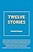 Twelve Stories