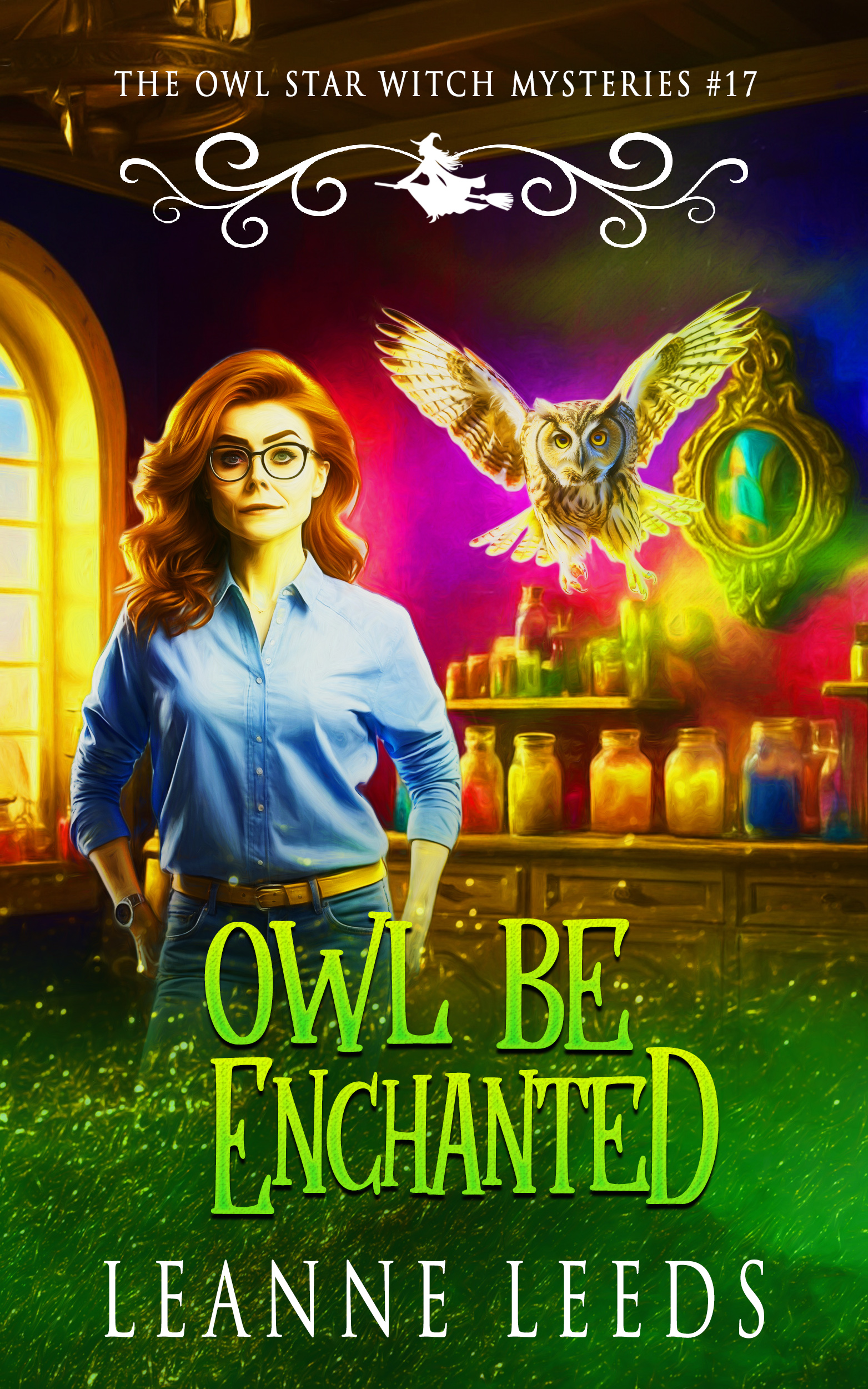 Owl Be Enchanted (Owl Star Witch Mysteries, #17)
