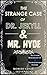 The Strange Case of Dr. Jekyll and Mr. Hyde (Illustrated Edition): Enter the Shadowy World of Dr. Jekyll’s Darkest Secrets