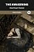 The Awakening by Kate Chopin