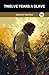 Twelve Years a Slave by Solomon Northup