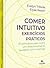 Comer Intuitivo: Exercícios...