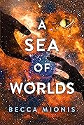 A Sea of Worlds