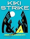 Kiki Strike: Insi...