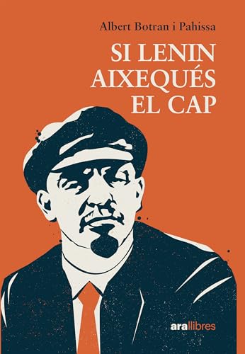 Si Lenin aixequés el cap (Kindle Edition)