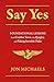 Say Yes: Foundational Lesso...
