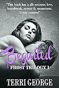 BEGUILED: Frost Trilogy 1
