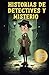 Historias de detectives y misterio para niños curiosos by Hannah Shyun
