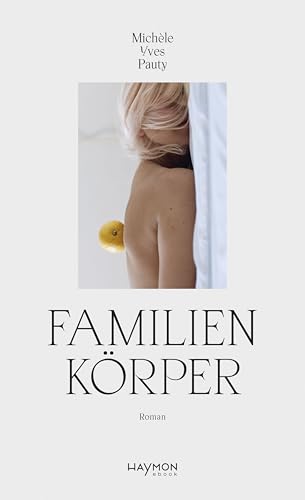 Familienkörper: Roman (German Edition)