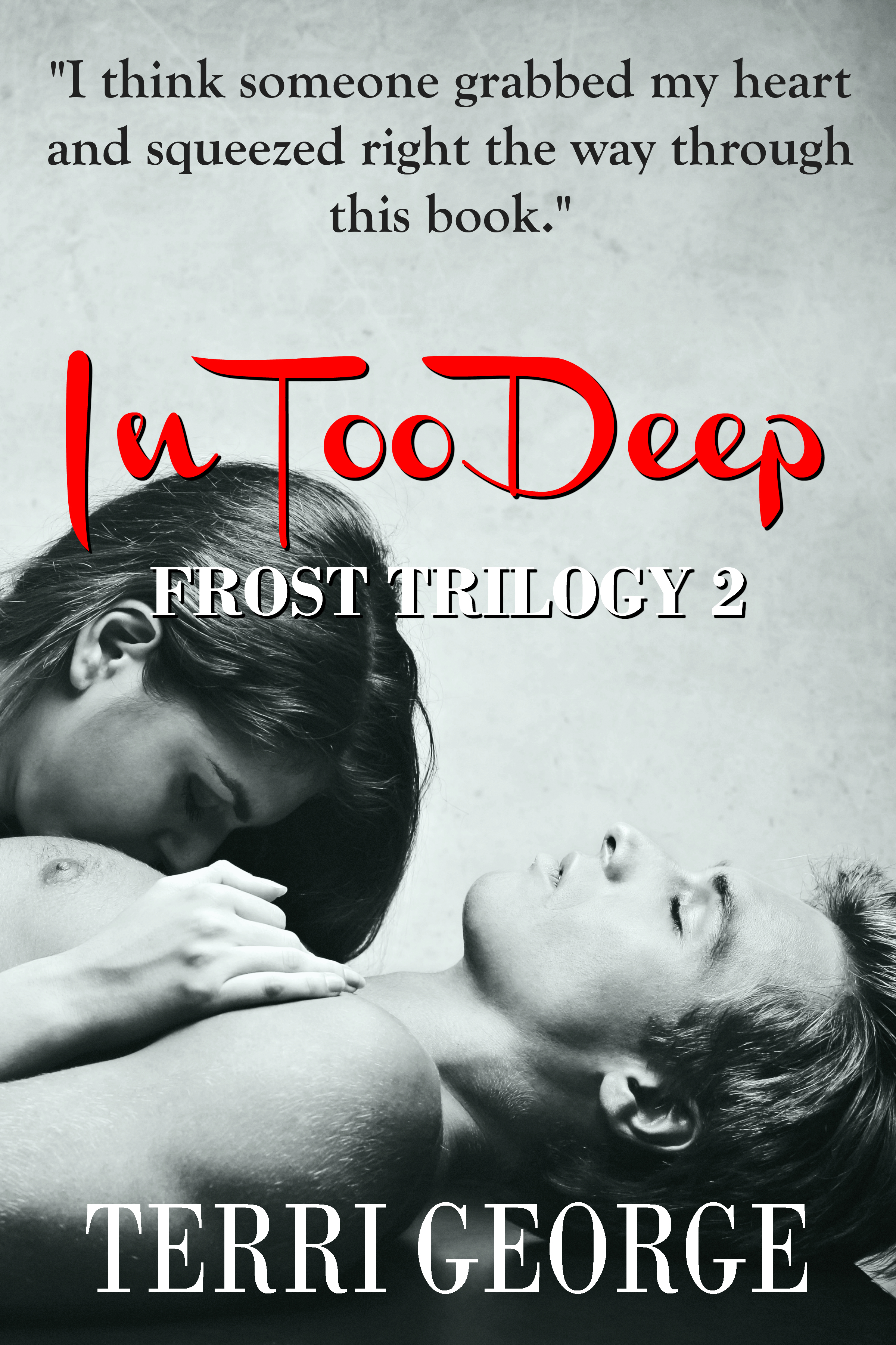 In Too Deep (Frost Trilogy 2)