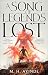 A Song of Legends Lost (Inv...