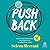 Pushback: How Smart Women Ask - and Stand Up - for What They Want, 2nd Edition