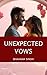 UNEXPECTED VOWS