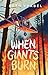 When Giants Burn