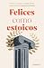 Felices como estoicos (edición ilustrada) (Spanish Edition)