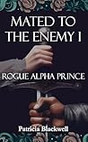 Rogue Alpha Prince by Patricia Blackwell