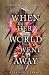 When Her World Went Away by Alexis L. Carroll