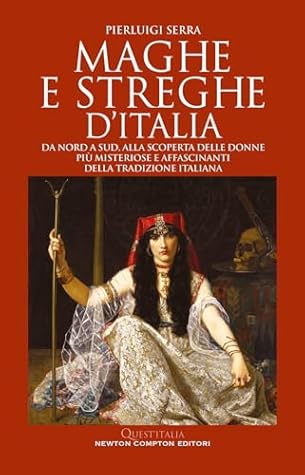 MAGHE E STREGHE D'ITALIA