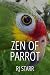 Zen of Parrot