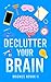 Declutter Your Brain: A Pra...